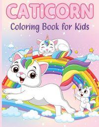 Cover image for Caticorn Coloring Book for Kids