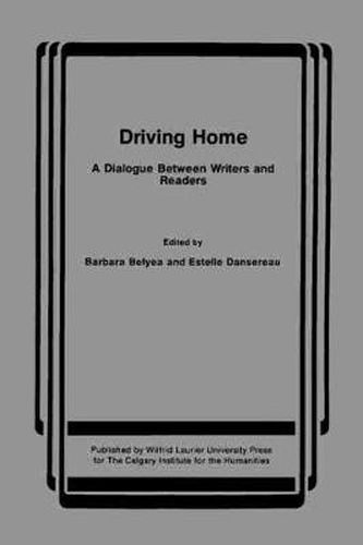 Cover image for Driving Home: A Dialogue Between Writers and Readers