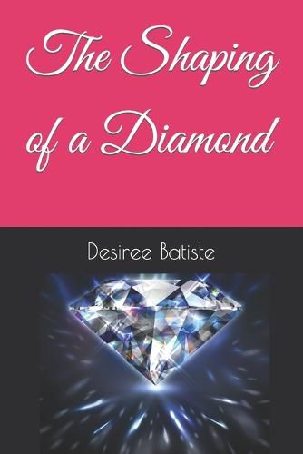 Cover image for The Shaping of a Diamond