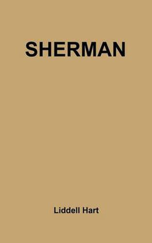 Cover image for Sherman: Soldier, Realist, American