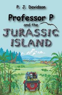 Cover image for Professor P and the Jurassic Island