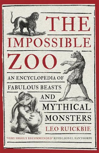 Cover image for The Impossible Zoo: An encyclopedia of fabulous beasts and mythical monsters