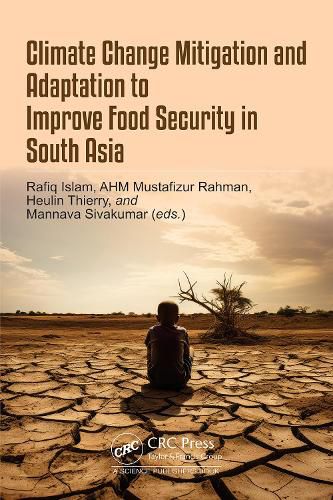 Cover image for Climate Change Mitigation and Adaptation to Improve Food Security in South Asia