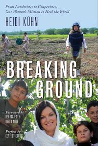 Cover image for Breaking Ground: Transforming Mines to Vines