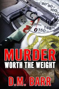 Cover image for Murder Worth the Weight