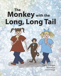 Cover image for The Monkey with the Long, Long Tail