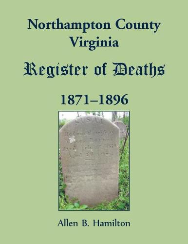 Cover image for Northampton County, Virginia Register of Deaths, 1871-1896