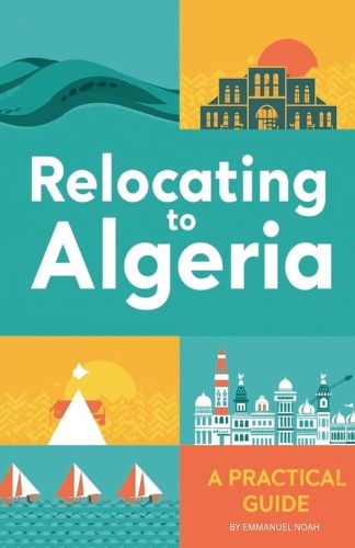 Cover image for Relocating to Algeria