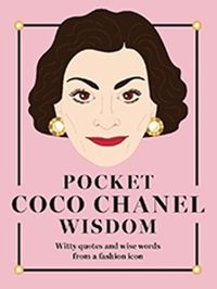 Cover image for Pocket Coco Chanel Wisdom: Witty Quotes and Wise Words From a Fashion Icon