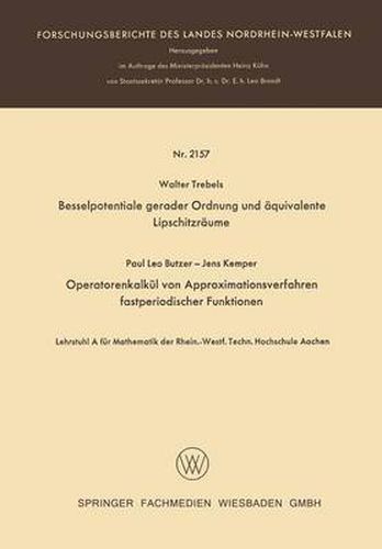 Cover image for Besselpotentiale Gerader Ordnung Und AEquivalente Lipschitzraume. Operatorenkalkul Von Approximationsverfahren Fastperiodischer Funktionen