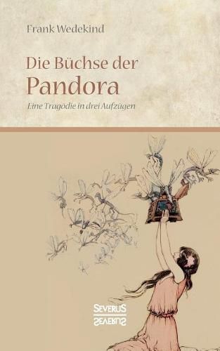 Cover image for Die Buchse der Pandora: Eine Tragoedie in drei Aufzugen