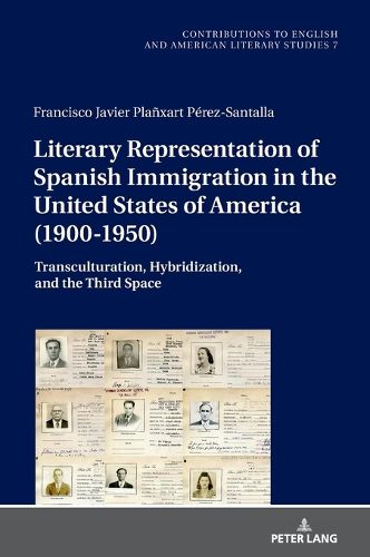 Cover image for Literary Representation of Spanish Immigration in the United States of America (1900-1950)