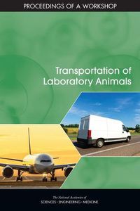 Cover image for Transportation of Laboratory Animals: Proceedings of a Workshop