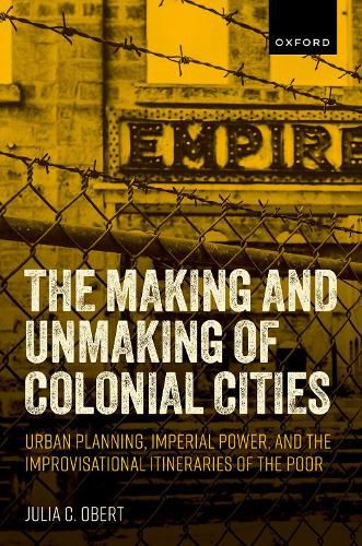 Cover image for The Making and Unmaking of Colonial Cities