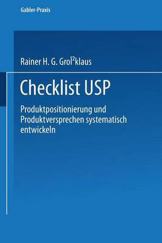 Checklist Usp: -- Produktpositionierung Und Produktversprechen Systematisch Entwickeln --
