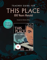 Cover image for Teacher Guide for This Place: 150 Years Retold