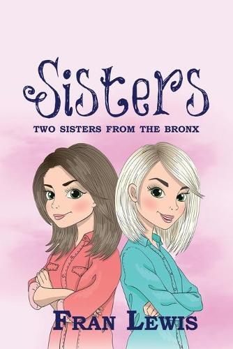 Cover image for Sisters: Two Sisters from the Bronx