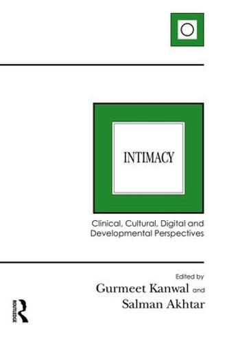 Cover image for Intimacy: Clinical, Cultural, Digital and Developmental Perspectives