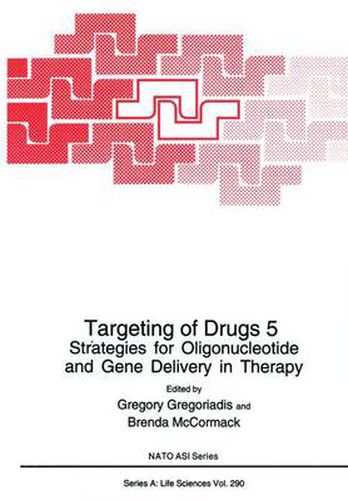 Cover image for Targeting of Drugs 5: Strategies for Oligonucleotide and Gene Delivery in Therapy