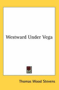 Cover image for Westward Under Vega