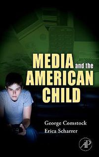 Cover image for Media and the American Child