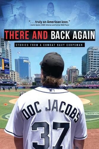 Cover image for There and Back Again: Stories from a Combat Navy Corpsman