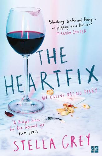 Cover image for The Heartfix: An Online Dating Diary