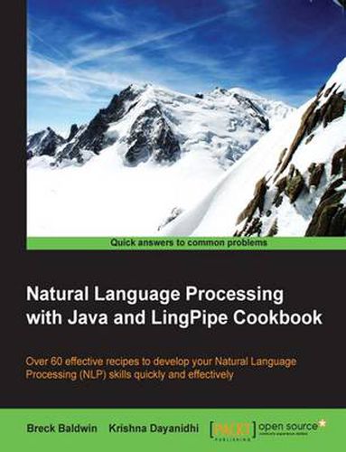 Cover image for Natural Language Processing with Java and LingPipe Cookbook