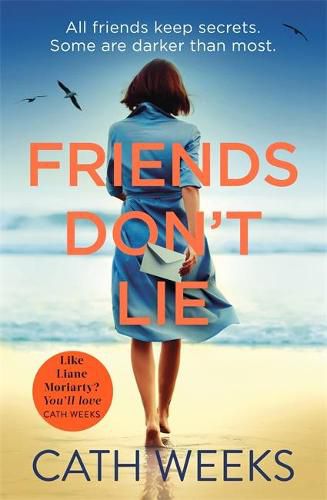 Cover image for Friends Don't Lie: the emotionally gripping page turner about secrets between friends