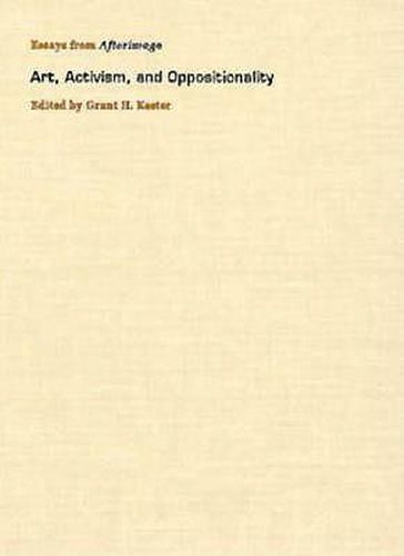 Cover image for Art, Activism, and Oppositionality: Essays from Afterimage