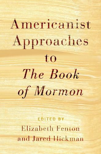 Cover image for Americanist Approaches to The Book of Mormon