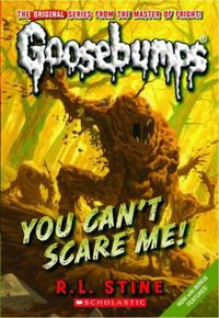 Cover image for Goosebumps Classic: #17 You Can't Scare Me!