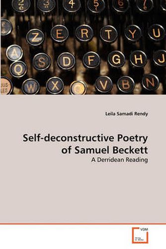 Cover image for Self-deconstructive Poetry of Samuel Beckett