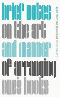 Cover image for Brief Notes on the Art and Manner of Arranging One's Books