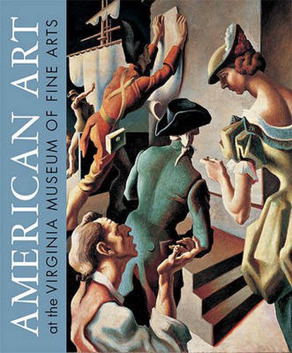 Cover image for AMERICAN ART AT THE VIRGINIA MUSEUM OF FINE ARTS