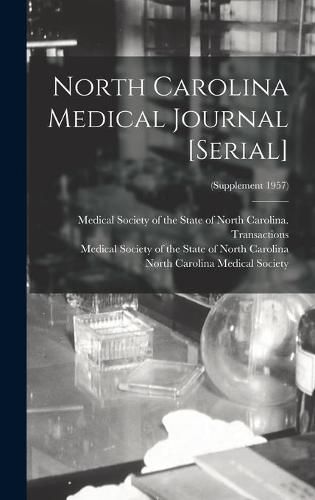 Cover image for North Carolina Medical Journal [serial]; (Supplement 1957)