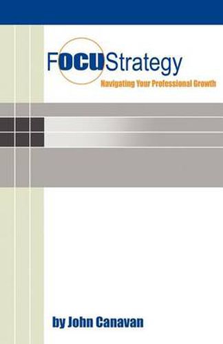 Cover image for Focustrategy: Navigating Your Professional Growth