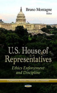 Cover image for US House of Representatives: Ethics Enforcement & Discipline