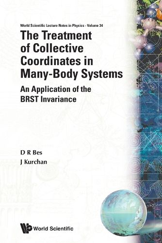 Cover image for Treatment Of Collective Coordinates In Many-body Systems, The: An Application Of The Brst Invariance