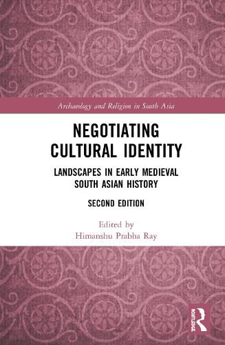 Negotiating Cultural Identity: Landscapes in Early Medieval South Asian History