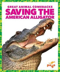 Cover image for Saving the American Alligator