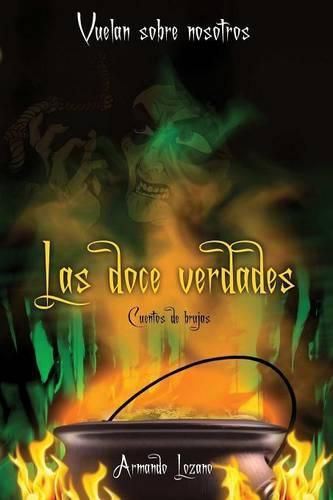 Cover image for Vuelan Sobre Nosotros: Las Doce Verdades