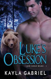 Cover image for Luke's Obsession: (Large Print)