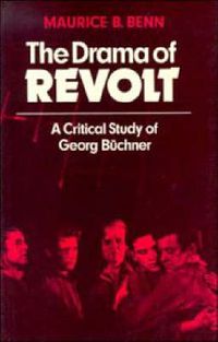 Cover image for The Drama of Revolt: A Critical Study of Georg Buchner