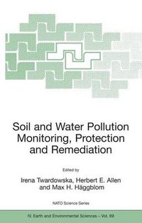 Cover image for Soil and Water Pollution Monitoring, Protection and Remediation