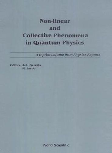 Cover image for Non-linear And Collective Phenomena In Quantum Physics: A Reprint Volume From Physics Reports