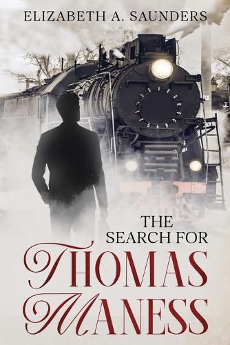 Cover image for The Search for Thomas Maness