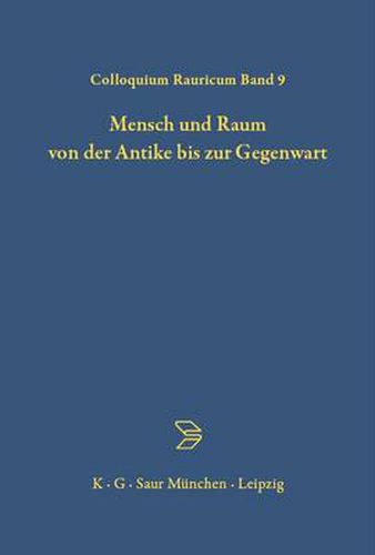 Mensch Und Raum Von Der Antike Bis Zur Gegenwart