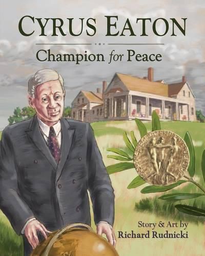 Cover image for Cyrus Eaton: Champion for Peace