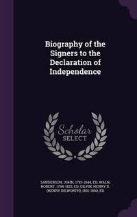 Cover image for Biography of the Signers to the Declaration of Independence